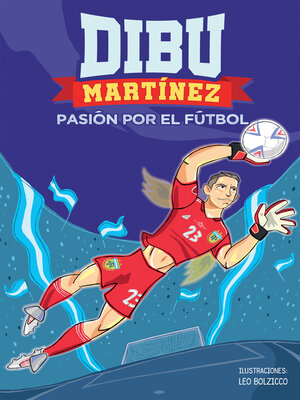 cover image of Dibu Martínez. Pasión por el fútbol